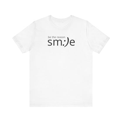 sm:)e Be the Reason Tee | Positive Impact Streetwear | Inspirational Unisex Graphic Shirt