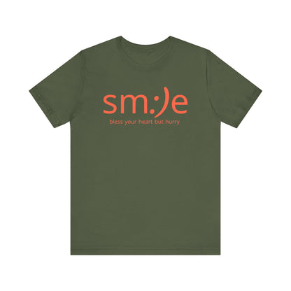 sm:)e Bless Your Heart But Hurry T-Shirt | Sassy Southern Statement Tee | Unisex Streetwear