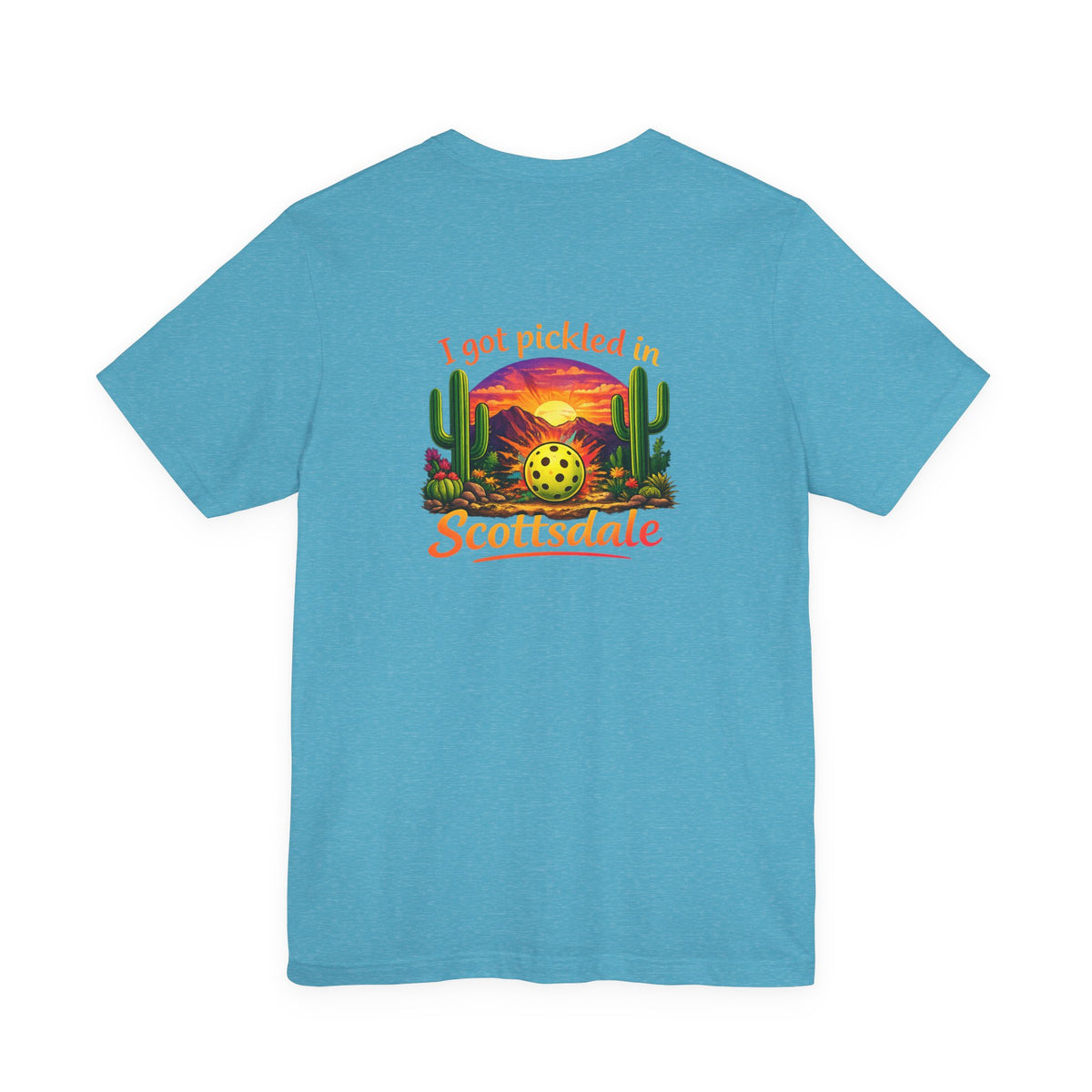 I Got Pickled in Scottsdale™ | Pickleball Souvenir T-Shirt | Desert Sunset Graphic Tee