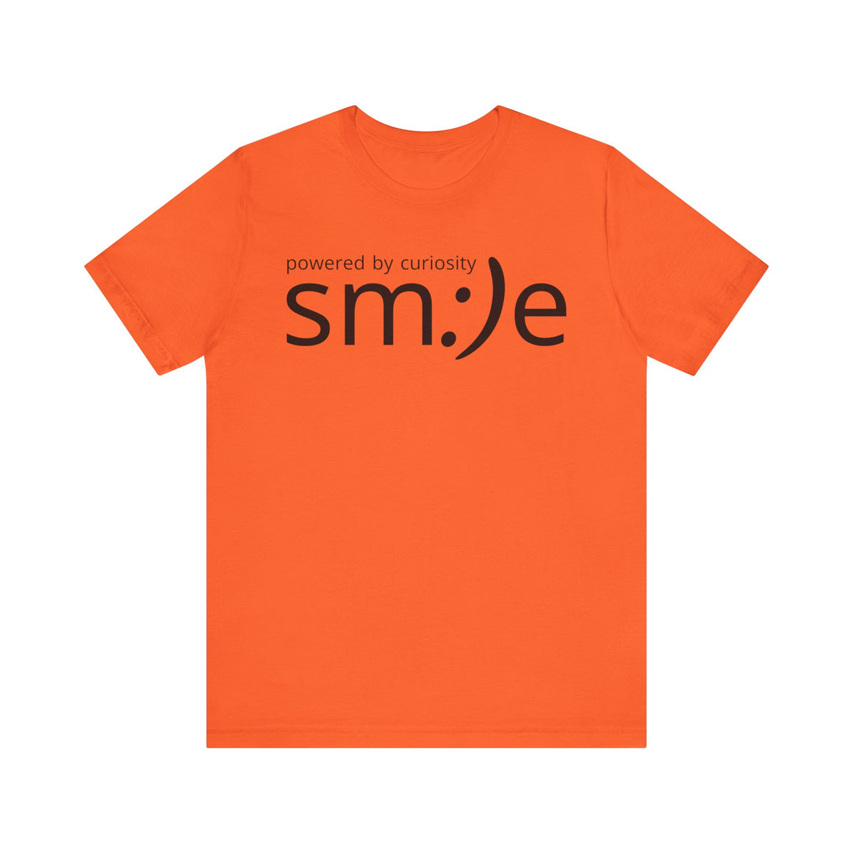 Powered by Curiosity sm:)e T-Shirt | Streetwear Motivational Graphic Tee