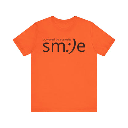 Powered by Curiosity sm:)e T-Shirt | Streetwear Motivational Graphic Tee