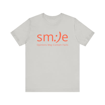 sm:)e Opinions May Contain Facts Tee | Sassy Humor Streetwear | Funny Conversation Starter Shirt