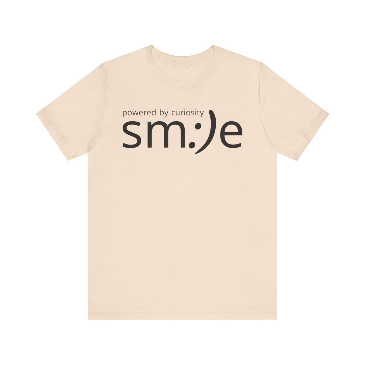 sm:)e Powered by Curiosity T-Shirt | Inspirational Unisex Graphic Tee