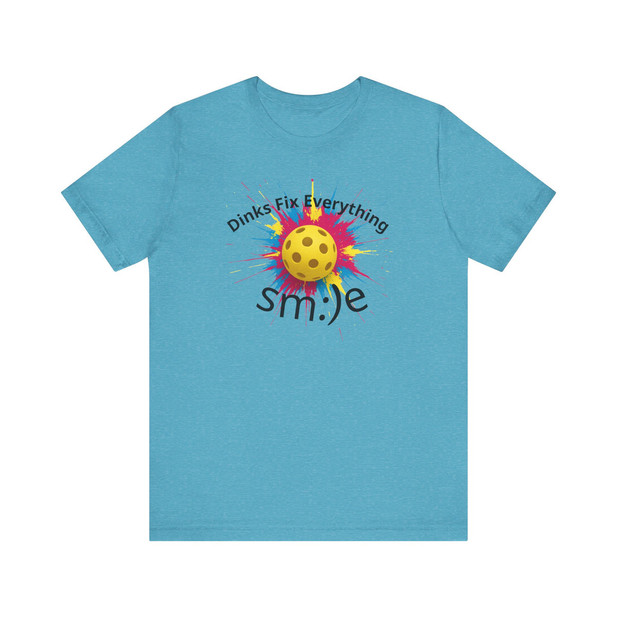 Dinks Fix Everything - Pickleball Streetwear Tee | Unisex Statement Shirt | sm:)e