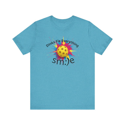Dinks Fix Everything - Pickleball Streetwear Tee | Unisex Statement Shirt | sm:)e