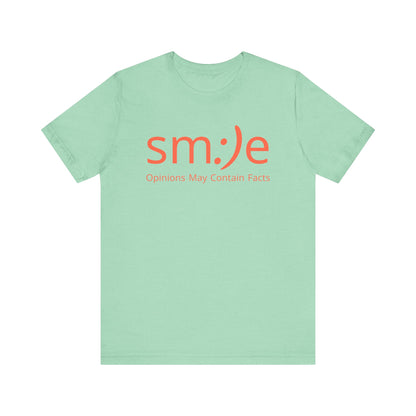 sm:)e Opinions May Contain Facts Tee | Sassy Humor Streetwear | Funny Conversation Starter Shirt