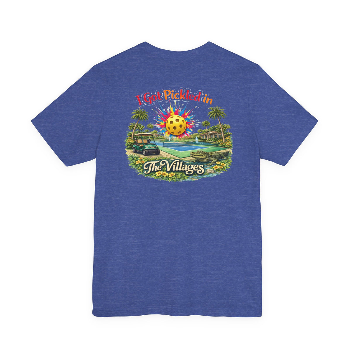 I Got Pickled in The Villages™ — Graphic T-Shirt | sm:)e