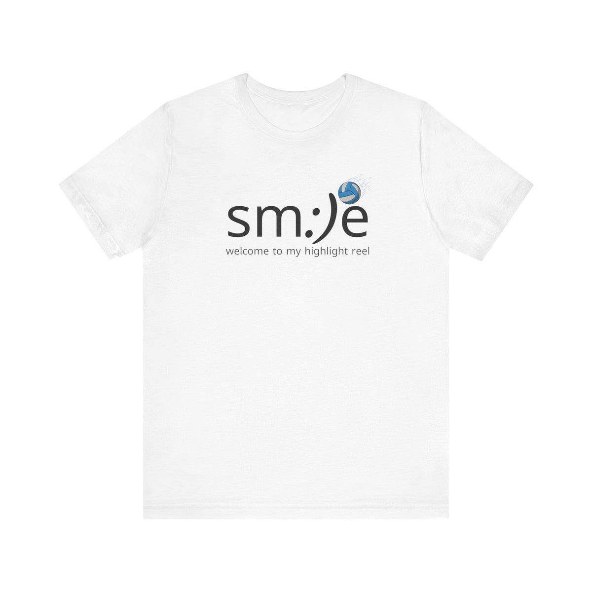 sm:)e Welcome to My Highlight Reel Volleyball T-Shirt | Funny Motivational Unisex Tee