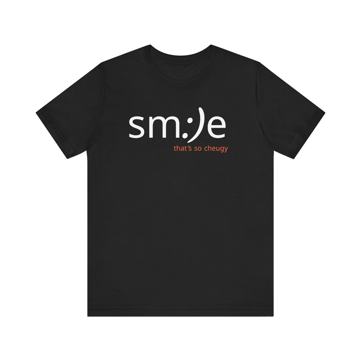 sm:)e That's So Cheugy Tee - Ironic Streetwear, Unisex Statement Shirt, Gen Z Humor, Confidence Booster