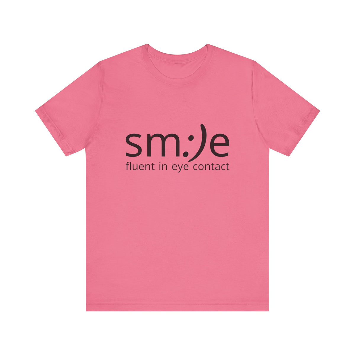 Unisex Jersey Short Sleeve Tee | sm:)e Fluent in Eye Contact | Confidence Streetwear