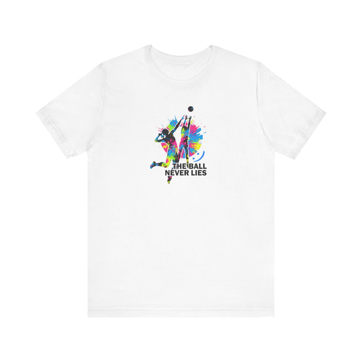 The Ball Never Lies - Volleyball Streetwear Tee | Unisex Statement Shirt