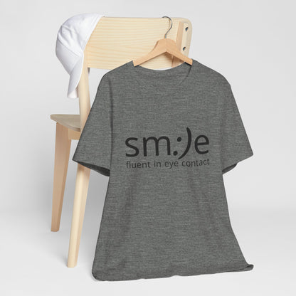 Unisex Jersey Short Sleeve Tee | sm:)e Fluent in Eye Contact | Confidence Streetwear