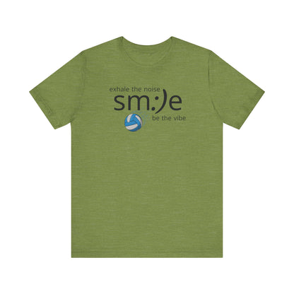 Exhale the Noise sm:)e Be the Vibe Volleyball T-Shirt | Motivational Athletic Statement Tee