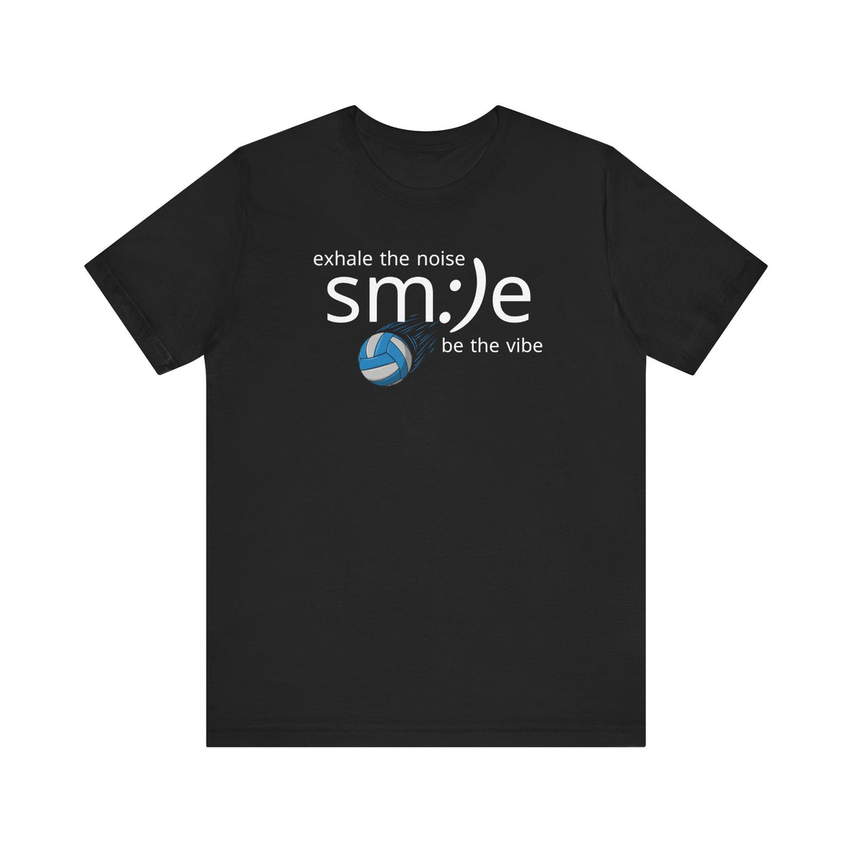 sm:)e Exhale the Noise Volleyball Tee | Athletic Mindful Streetwear | Positive Vibe Court Confidence