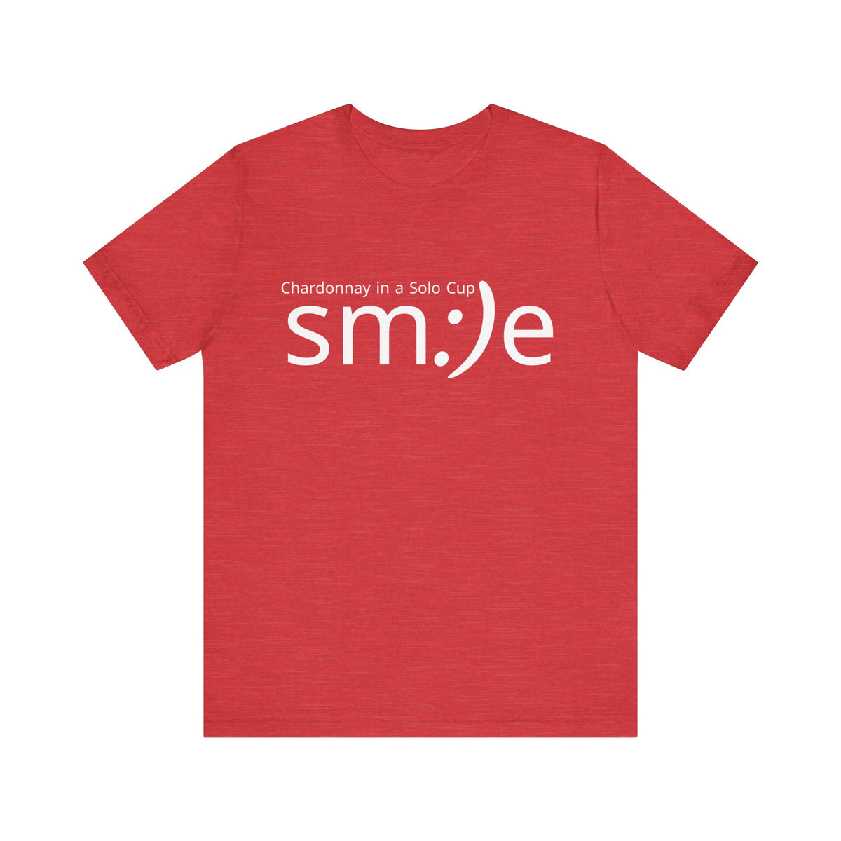 Chardonnay in a Solo Cup T-Shirt | Trendy Statement Tee | sm:)e Confidence Wear