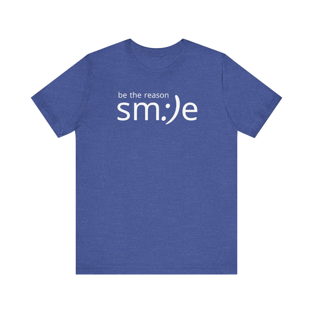 Be the Reason sm:)e T-Shirt - Positive Vibes Streetwear, Motivational Gift, Confidence Booster