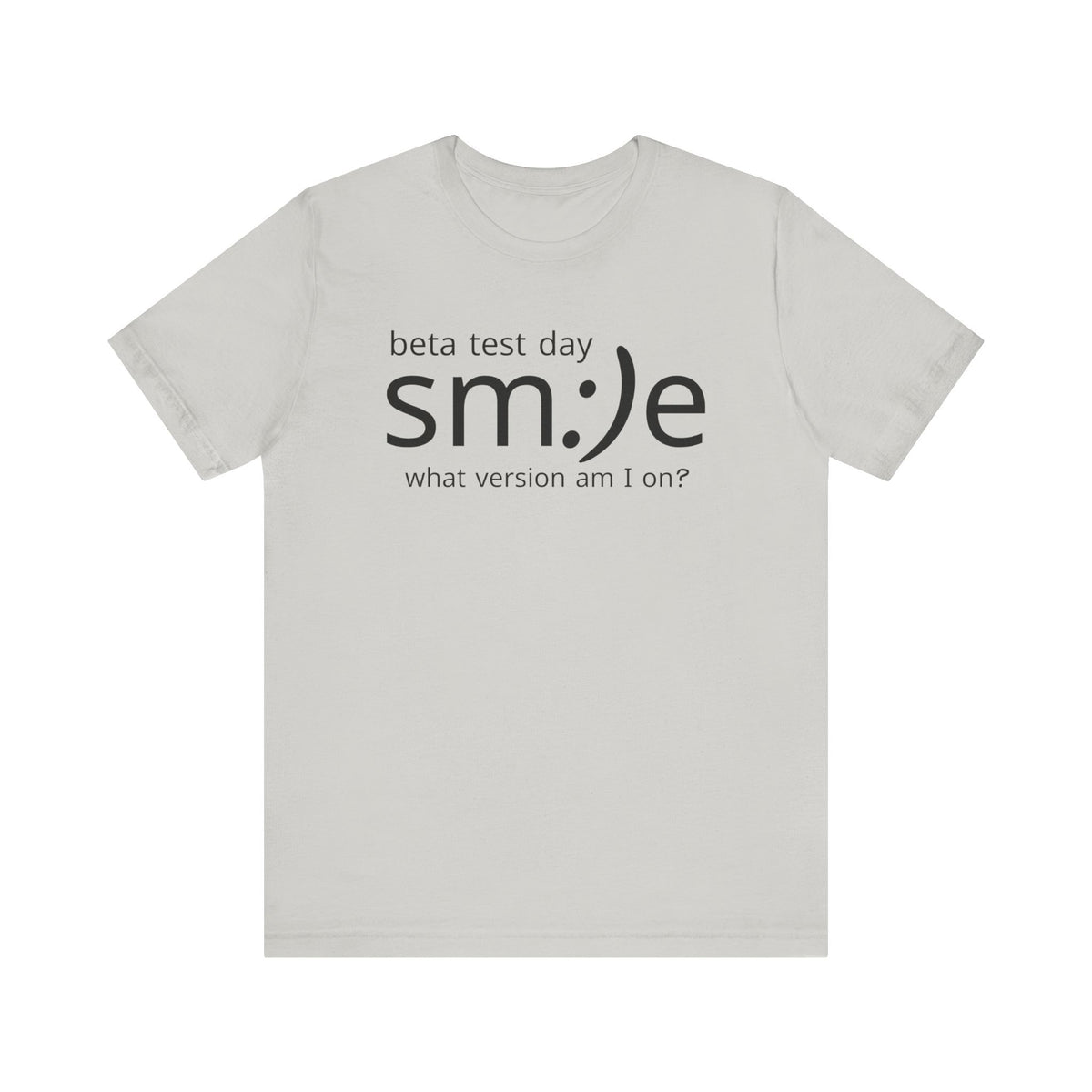 Beta Test Day Shirt - Funny Tech Gamer Tee - Unisex Statement Streetwear - sm:)e