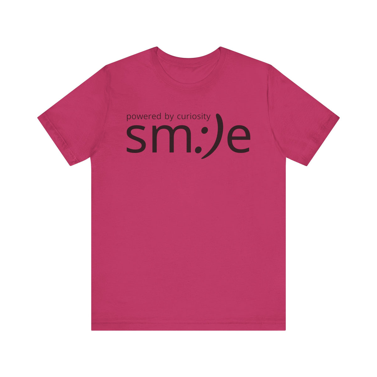 Powered by Curiosity sm:)e T-Shirt | Streetwear Motivational Graphic Tee