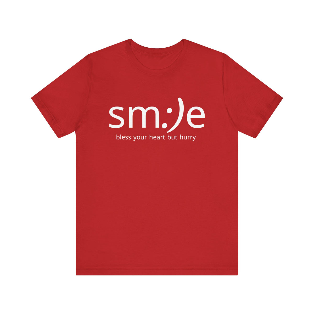 sm:)e Bless Your Heart But Hurry Tee | Sassy Statement Streetwear