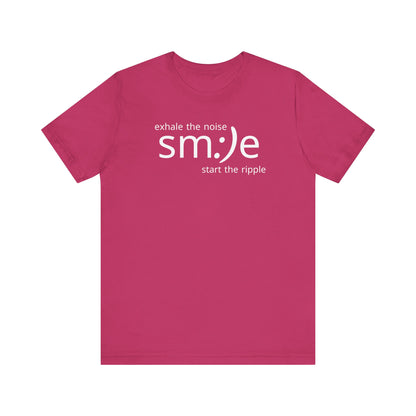 Exhale the Noise sm:)e Be the Ripple | Motivational Streetwear | Lifestyle Statement Tee