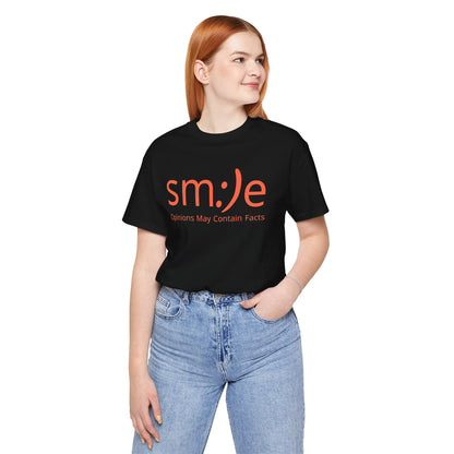 sm:)e Opinions May Contain Facts Tee | Sassy Humor Streetwear | Funny Conversation Starter Shirt