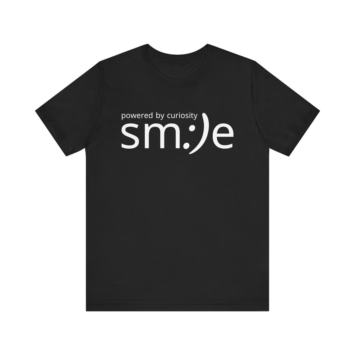 sm:)e Powered by Curiosity Tee | Intellectual Streetwear | Unisex Inspirational Graphic Shirt