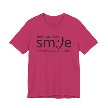 Beta Test Day Shirt - Funny Tech Gamer Tee - Unisex Statement Streetwear - sm:)e