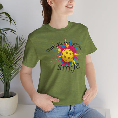 Dinks Fix Everything - Pickleball Streetwear Tee | Unisex Statement Shirt | sm:)e