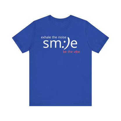 sm:)e Exhale the Noise Be the Vibe Tee | Motivational Streetwear | Perfect Gift for Friends