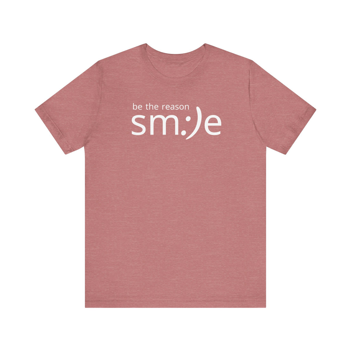 Be the Reason sm:)e T-Shirt | Inspirational Statement Tee | Trendy Unisex Streetwear
