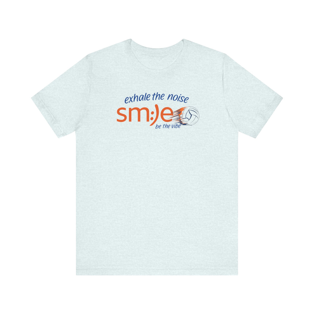 Exhale the Noise sm:)e Be the Vibe Volleyball Tee - Motivational Streetwear, Court Confidence, Athletic Gift