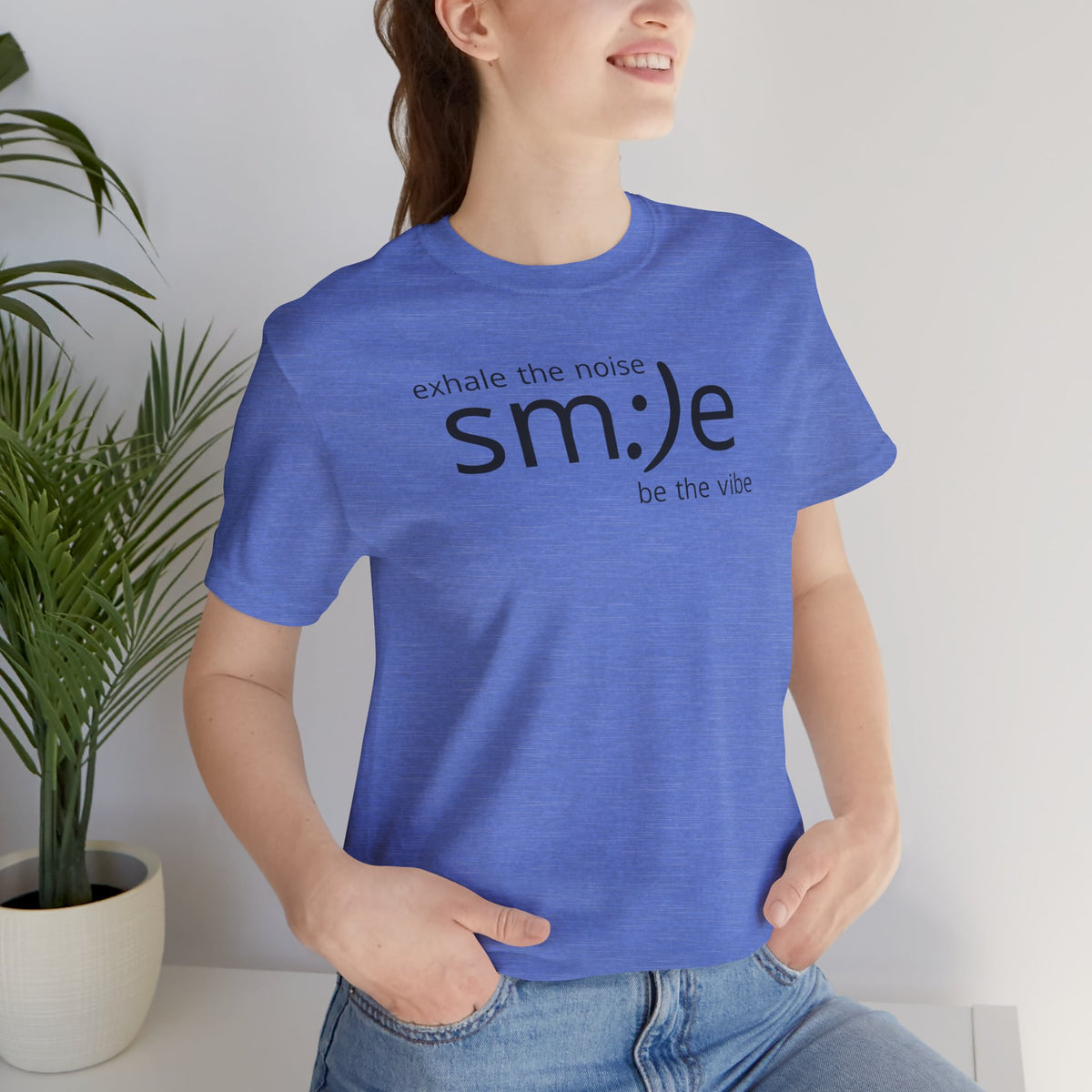 Exhale the Noise sm:)e Be the Vibe | Motivational Unisex Tee