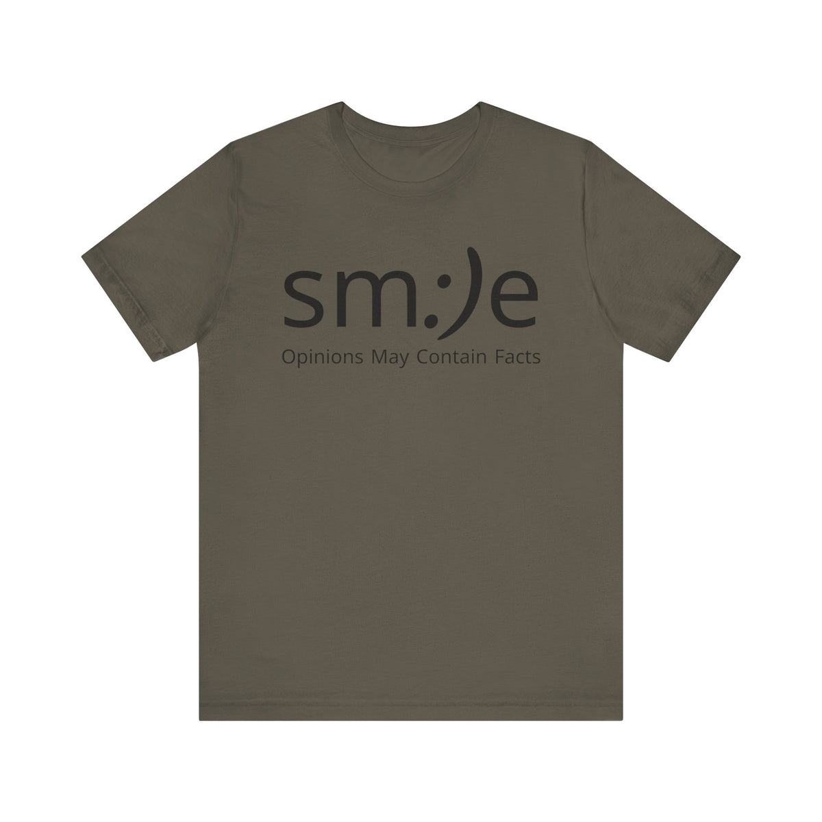 sm:)e Opinions May Contain Facts | Funny Streetwear Graphic Tee