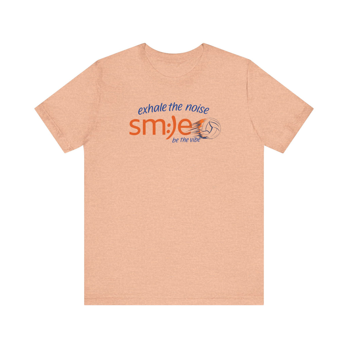 Exhale the Noise sm:)e Be the Vibe Volleyball Tee - Motivational Streetwear, Court Confidence, Athletic Gift