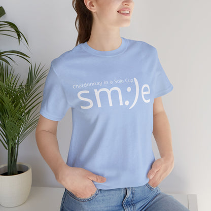 Chardonnay in a Solo Cup T-Shirt | Trendy Statement Tee | sm:)e Confidence Wear