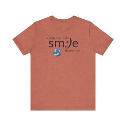 Exhale the Noise sm:)e Be the Vibe Volleyball T-Shirt | Motivational Athletic Statement Tee