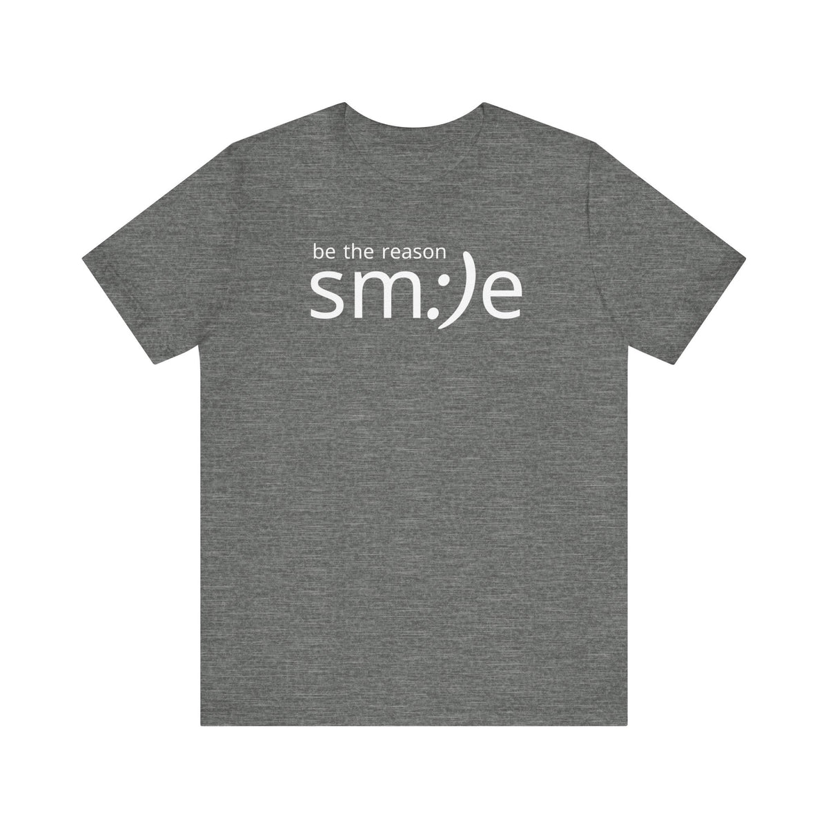Be the Reason sm:)e T-Shirt - Positive Vibes Streetwear, Motivational Gift, Confidence Booster