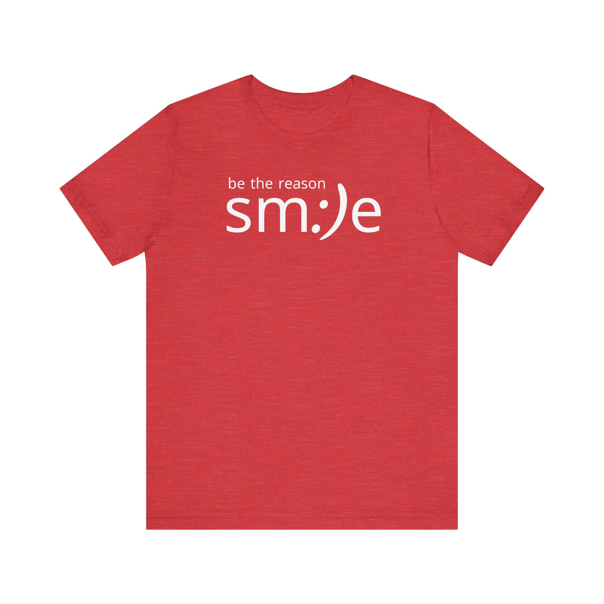 Be the Reason sm:)e T-Shirt | Inspirational Statement Tee | Trendy Unisex Streetwear
