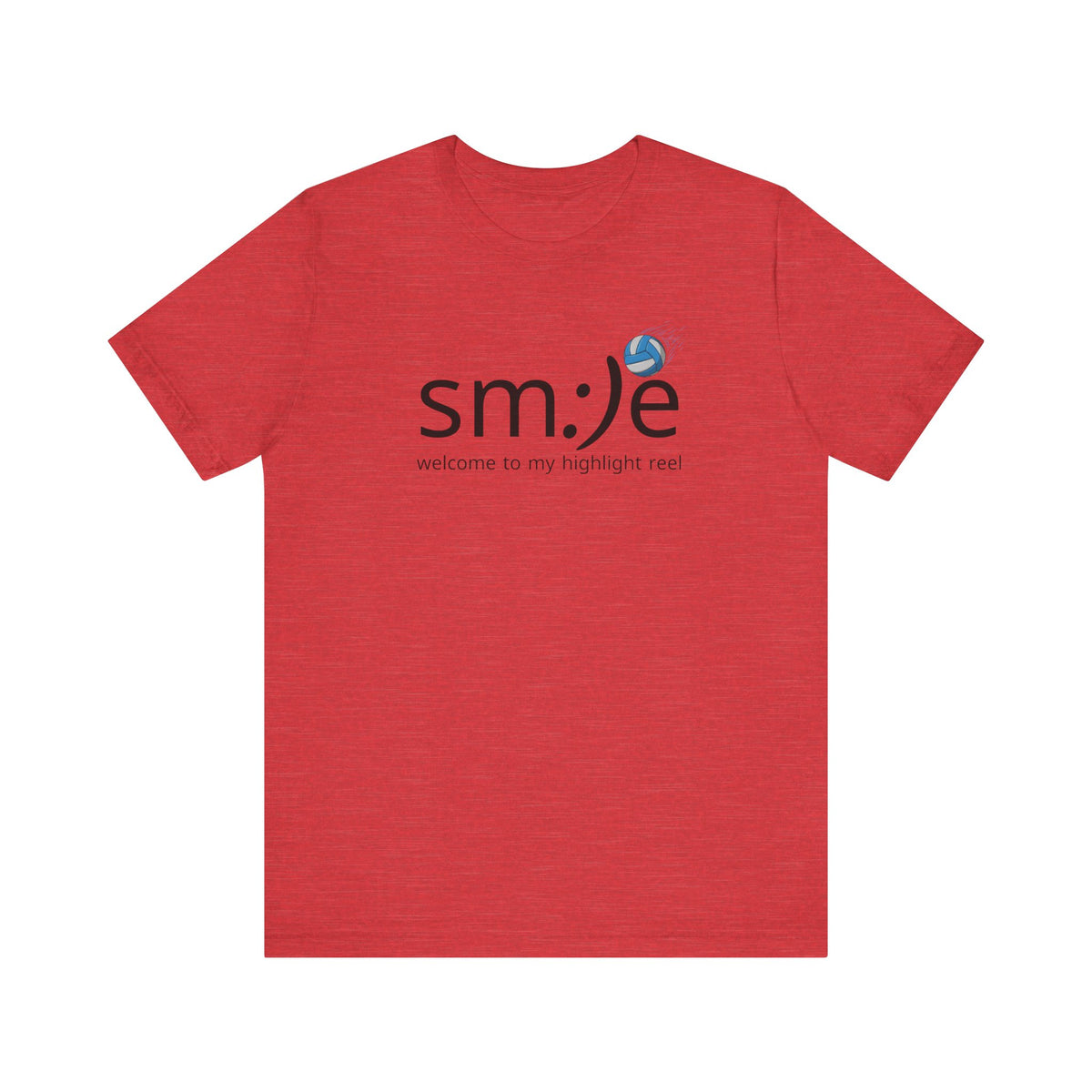 sm:)e Welcome to My Highlight Reel Volleyball T-Shirt | Funny Motivational Unisex Tee