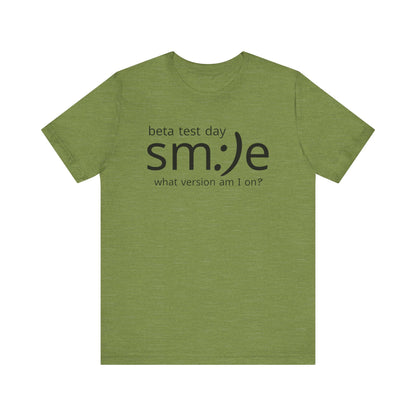 Beta Test Day Shirt - Funny Tech Gamer Tee - Unisex Statement Streetwear - sm:)e