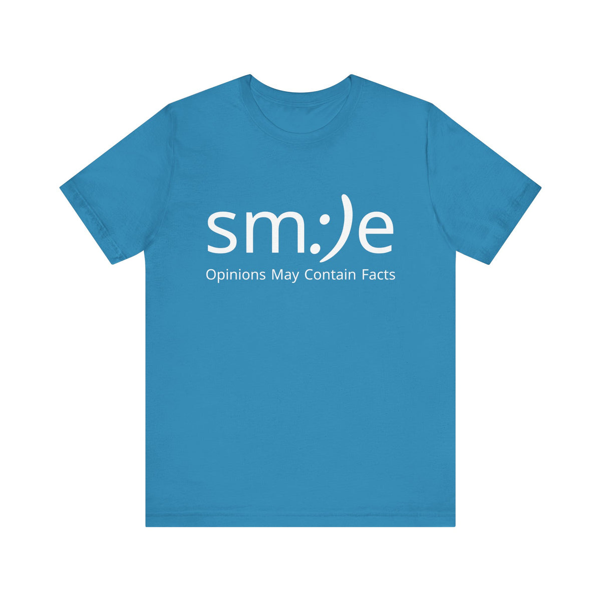sm:)e Opinions May Contain Facts T-Shirt | Witty Statement Streetwear | Unisex Summer Tee