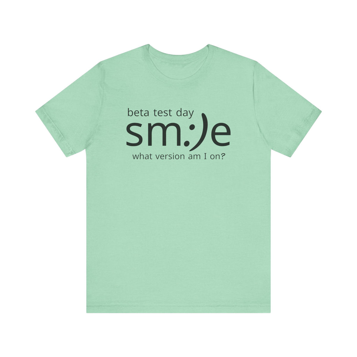 Beta Test Day Shirt - Funny Tech Gamer Tee - Unisex Statement Streetwear - sm:)e