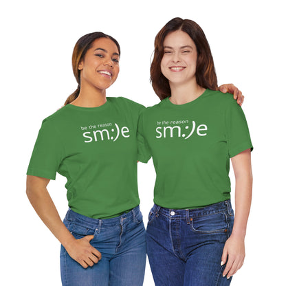 Be the Reason sm:)e T-Shirt - Positive Vibes Streetwear, Motivational Gift, Confidence Booster