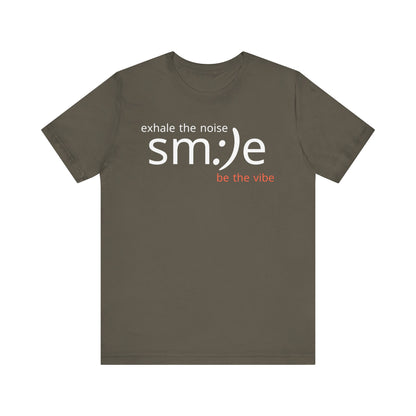 sm:)e Exhale the Noise Be the Vibe | Casual Streetwear Tee | Motivational Gift for Friends
