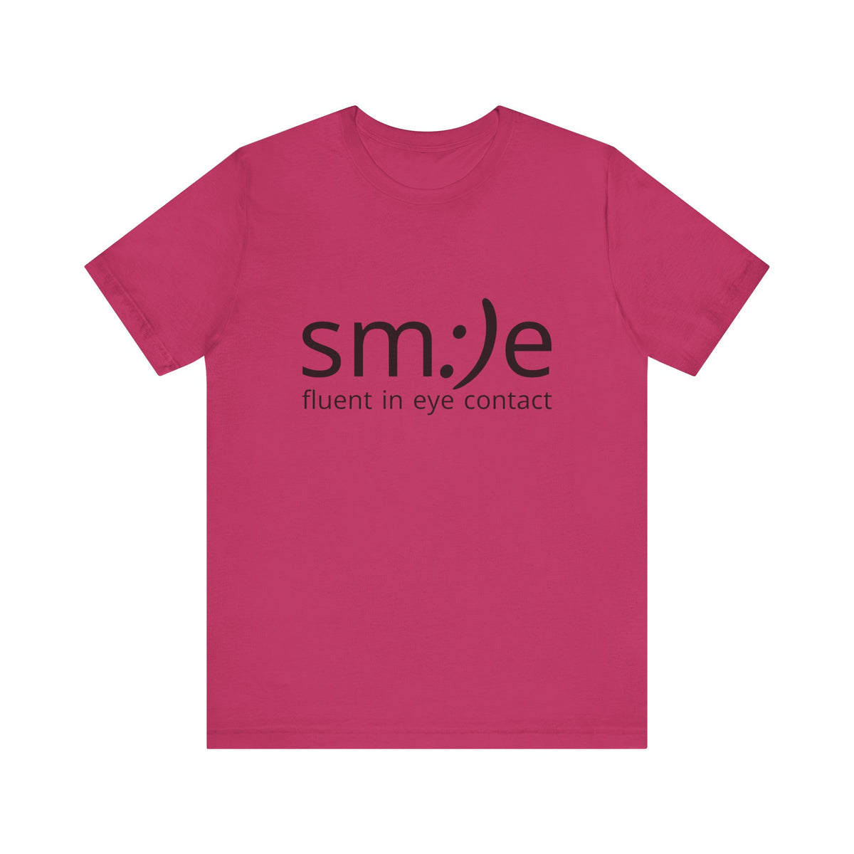 Unisex Jersey Short Sleeve Tee | sm:)e Fluent in Eye Contact | Confidence Streetwear