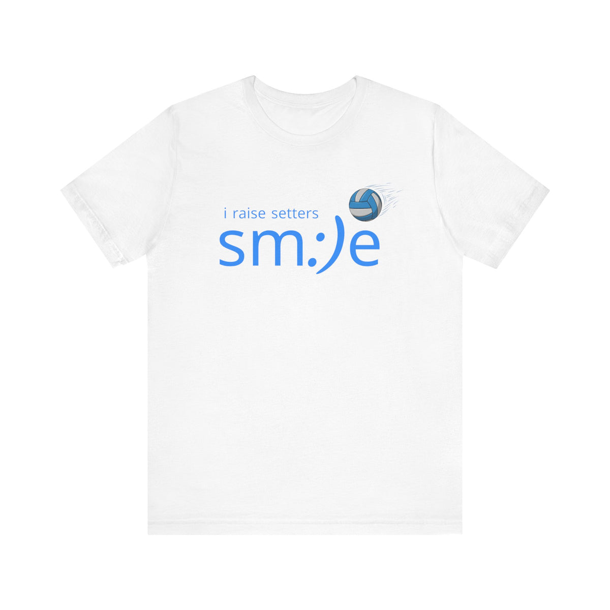 I Raise Setters - Volleyball Parent Streetwear Tee | Unisex Statement Shirt | Proud Parent