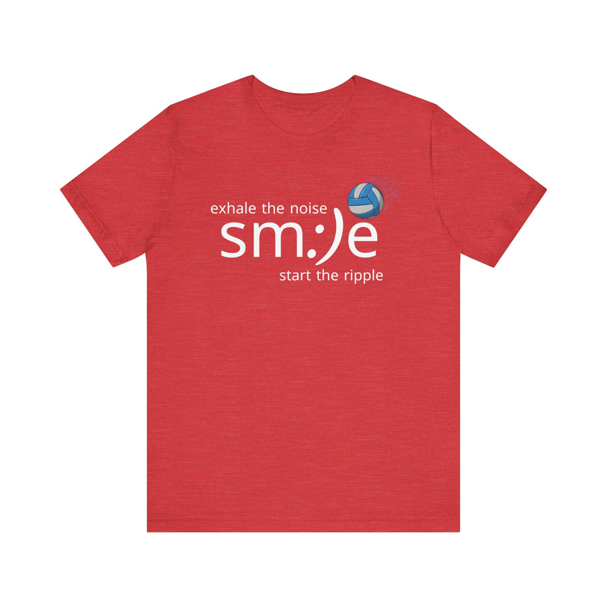 Exhale the Noise sm:)e Start the Ripple | Volleyball Jersey Tee