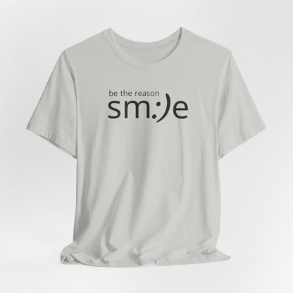sm:)e Be the Reason Tee | Positive Impact Streetwear | Inspirational Unisex Graphic Shirt