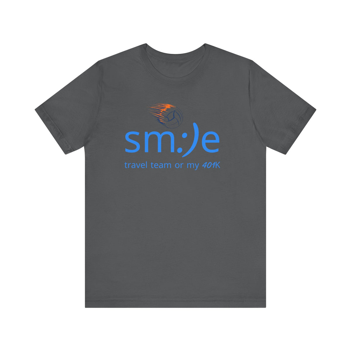 Smile Travel Team - My 401k is Volleyball | Parent Life Streetwear | Volleyball Mom Dad Tee