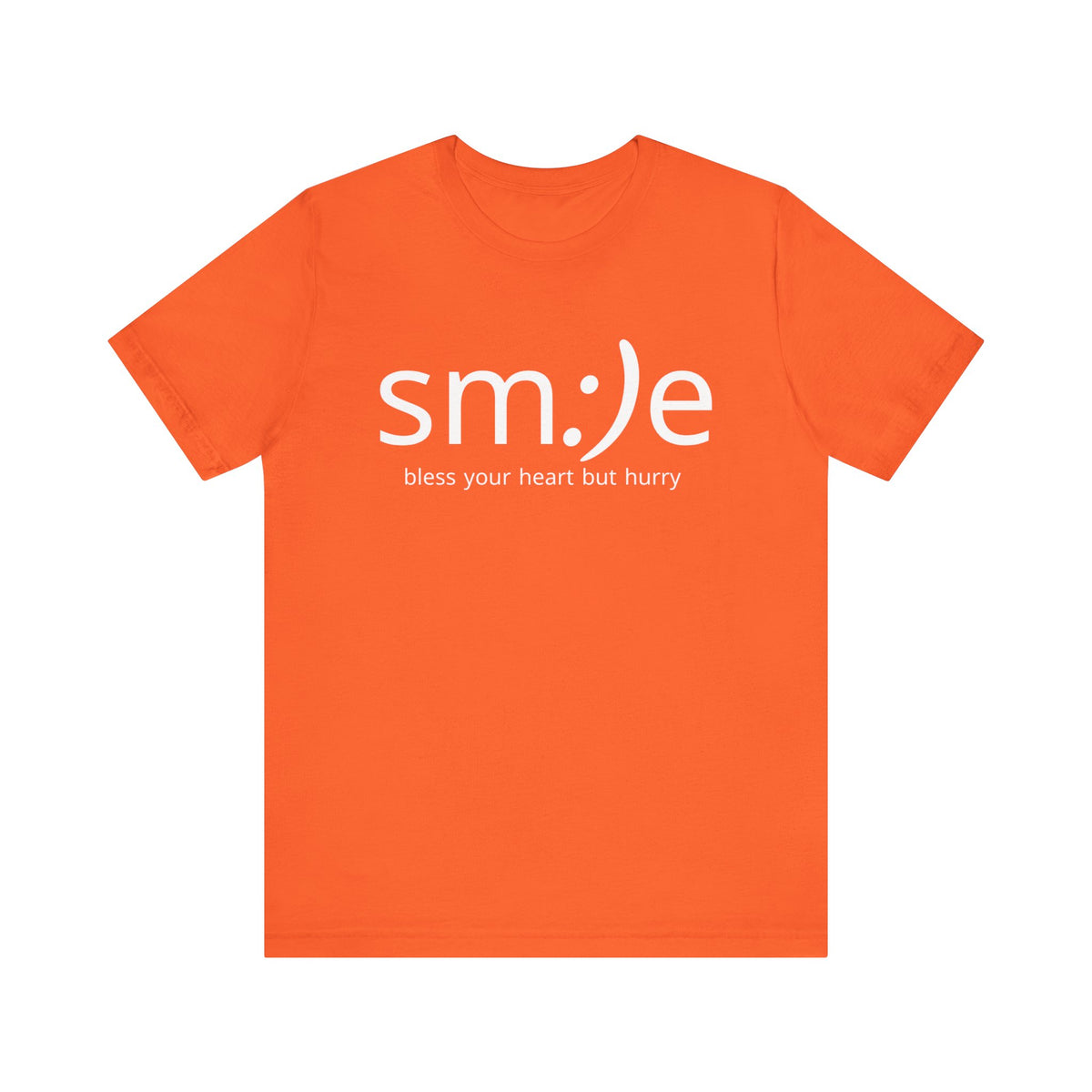 sm:)e Bless Your Heart But Hurry Tee | Sassy Statement Streetwear